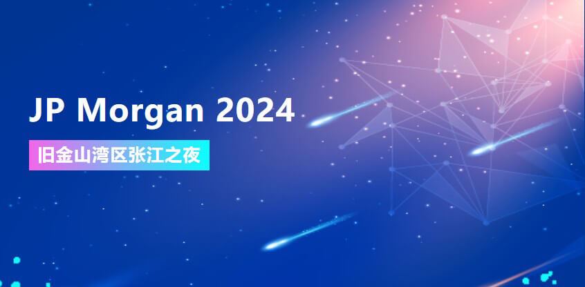 JP Morgan 2024 | z6尊龙协办旧金山湾区张江之夜